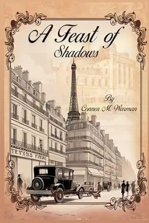 A Feast of Shadows